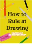 TVS.006775_ How to rule at drawing _ 50 tips and tricks for sketching and doodling (2020)-GT.pdf.jpg