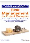 TVS.007466_Risk Management for Project Managers -Mike Clayton - 2018-GT.pdf.jpg