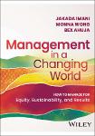 TVS.007232_Jakada Imani, Monna Wong, Bex Ahuja - Management In A Changing World_ How to Manage for Equity, Sustainability, and Results-Wiley (2023)-GT.pdf.jpg