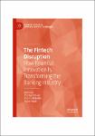 TVS.008307_The fintech disruption how financial innovation is - Thomas Walker, Elaheh Nikbakht, Maher Kooli -- Palgrave Studies in Financial Services -GT.pdf.jpg