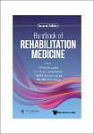 TVS.007599_Keng He Kong (editor), Karen Sui Geok Chua (editor), Shuen Loong Tham (editor), Chin Jung Wong (editor) - Handbook of Rehabilitation Medici-GT.pdf.jpg
