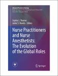 TVS.005188_TT_(Advanced Practice in Nursing) Sophia L. Thomas, Jackie S. Rowles - Nurse Practitioners and Nurse Anesthetists_ The Evolution of the Glo.pdf.jpg