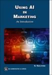 TVS.006797_Greg Kihlström - Using AI in Marketing_ An Introduction (MLI Generative AI Series)-Mercury Learning and Information (2024)-GT.pdf.jpg