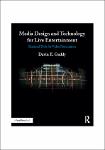 TVS.007513_Media Design and Technology for Live Entertainment _ -- Davin E_ Gaddy -- 1st edition, 2017 -- Focal Press -GT.pdf.jpg