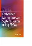 TVS.007070_Uwe Meyer-Baese - Embedded Microprocessor System Design using FPGAs-Springer (2021)-GT.pdf.jpg