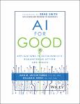 TVS.004593_TT_Juan M. Lavista Ferres, William B. Weeks - AI for Good_ Applications in Sustainability, Humanitarian Action, and Health-Wiley (2024).pdf.jpg