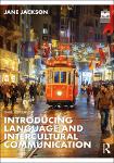 TVS.007504_Introducing Language and Intercultural Communication -- Jane Jackson -- 3, 2023 -- Routledge, Taylor & Francis Group -- 9781000984484 -GT.pdf.jpg