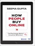 TVS.004461_TT_Seema Gupta - How People Buy Online _ The Psychology Behind Consumer Behaviour-SAGE Publications India Pvt, Ltd. (2021).pdf.jpg