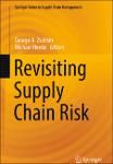 TVS.006090_(Springer Series in Supply Chain Management 7) George A. Zsidisin, Michael Henke - Revisiting Supply Chain Risk-Springer International Publ-GT.pdf.jpg