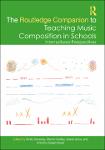 TVS.006569_Kirsty Devaney (editor)_ Martin Fautley (editor)_ Joana Grow (editor)_ Annette Ziegenmeyer (editor) - The Routledge Companion to Teaching Music Composition in Schools_ International Perspectives-Routl.pdf.jpg