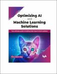 TVS.006916_Mathangi Sri Ramachandran - Optimizing AI and Machine Learning Solutions_ Your ultimate guide to building high-impact ML_AI solutions-BPB P-GT.pdf.jpg