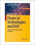 TVS.004882_TT_(Financial Innovation and Technology) Abeba N. Turi - Financial Technologies and DeFi_ A Revisit to the Digital Finance Revolution-Sprin.pdf.jpg