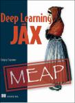 TVS.006217_Grigory Sapunov - Deep Learning with JAX (MEAP v6)-Manning Publications (2023)-1.pdf.jpg