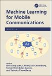 TVS.006890_Sinh Cong Lam & Chiranji Lal Chowdhary & Tushar Hrishikesh Jaware & Subrata Chowdhury - Machine Learning for Mobile Communications-CRC Pres-GT.pdf.jpg